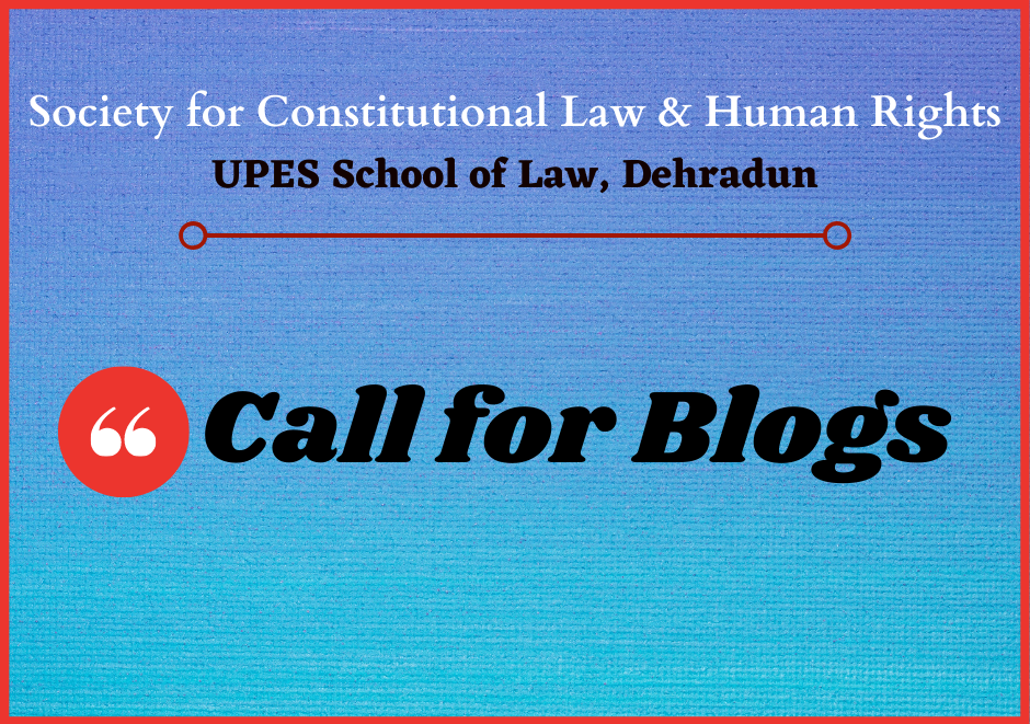 Call for Papers UPES’ Society for Constitutional Law & Human Rights